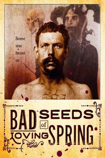 Bad Seeds of Loving Spring film afişi
