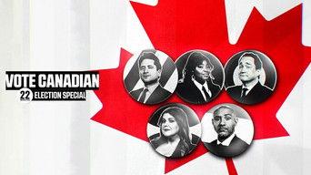 Vote Canadian: 22 Minutes Election Special