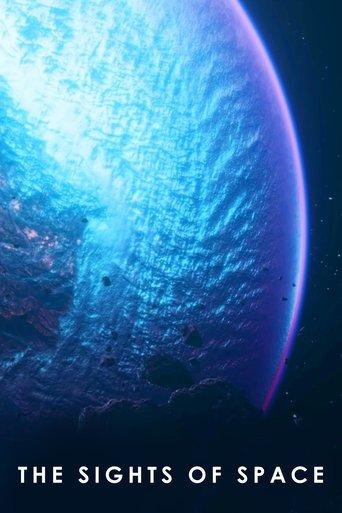 The Sights of Space: A Voyage to Spectacular Alien Worlds film afişi