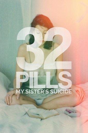 32 Pills: My Sister's Suicide film afişi