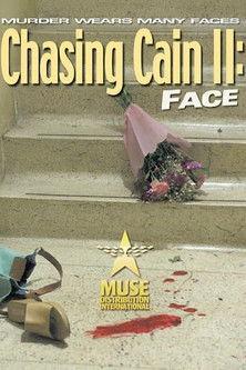 Chasing Cain II: Face film afişi