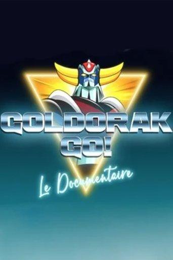 Goldorak Go ! Le Documentaire film afişi