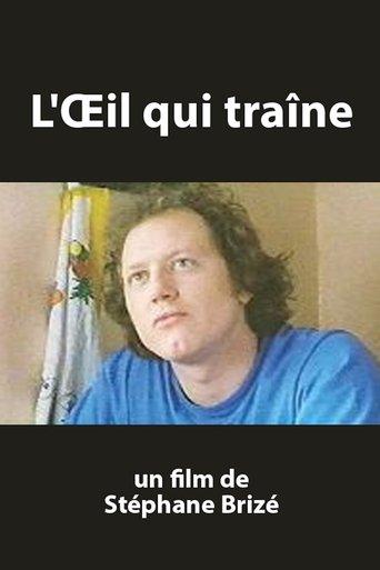 L’œil qui traîne film afişi