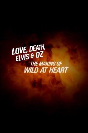 Love, Death, Elvis & Oz: The Making of Wild at Heart film afişi