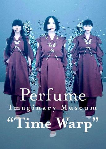 Perfume Imaginary Museum “Time Warp” film afişi