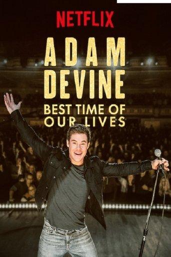 Adam Devine: Best Time of Our Lives film afişi