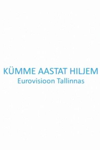 Kümme aastat hiljem. Eurovisioon Tallinnas film afişi