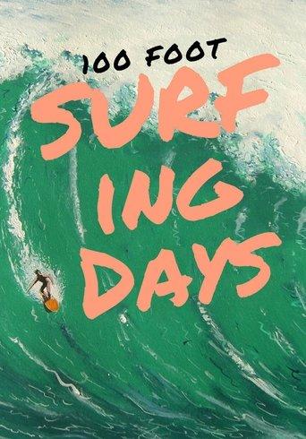 100 Foot Surfing Days film afişi