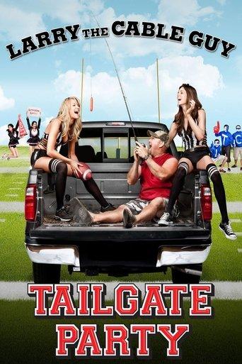 Larry the Cable Guy: Tailgate Party film afişi