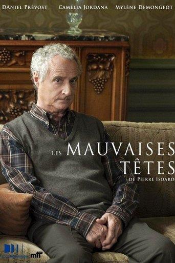 Les mauvaises têtes film afişi