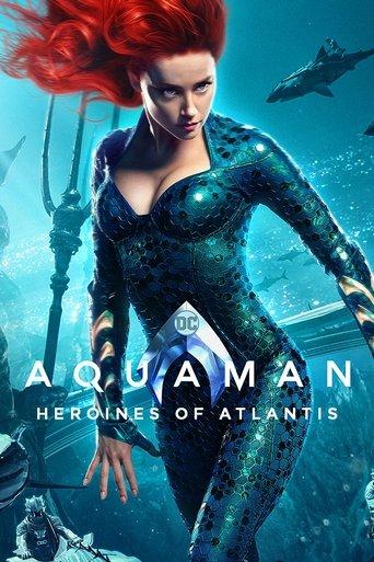 Aquaman: Heroines of Atlantis film afişi