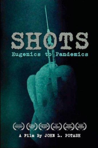 Shots: Eugenics to Pandemics film afişi