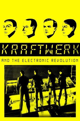 Kraftwerk and the Electronic Revolution film afişi