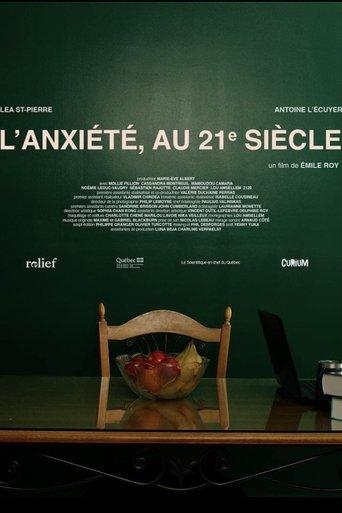 L'anxiété, au 21e siècle film afişi