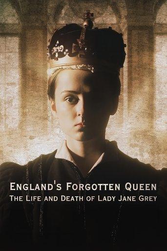 England's Forgotten Queen: The Life and Death of Lady Jane Grey dizi afişi