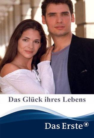 Das Glück ihres Lebens film afişi