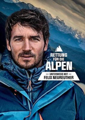 Rettung für die Alpen - Unterwegs mit Felix Neureuther film afişi