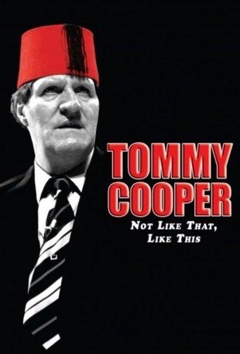 Tommy Cooper: Not Like That, Like This film afişi