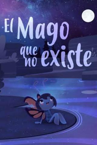 El Mago Que No Existe film afişi