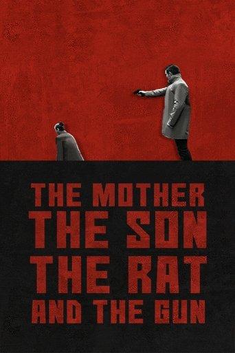 The Mother the Son The Rat and The Gun film afişi
