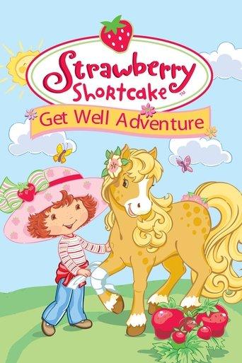 Strawberry Shortcake: Get Well Adventure film afişi
