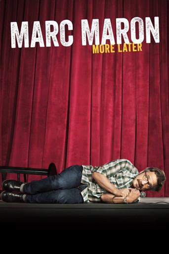Marc Maron: More Later film afişi