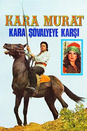 Kara Murat: Kara Şövalyeye Karşı film afişi