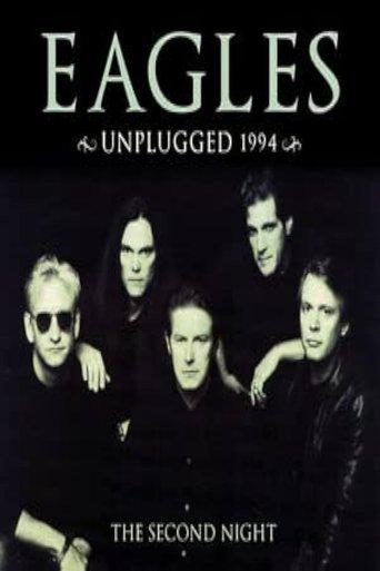 The Eagles Unplugged 1994 (The Second Night) film afişi