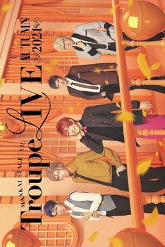 MANKAI STAGE『A3!』Troupe LIVE ~AUTUMN 2021~ film afişi