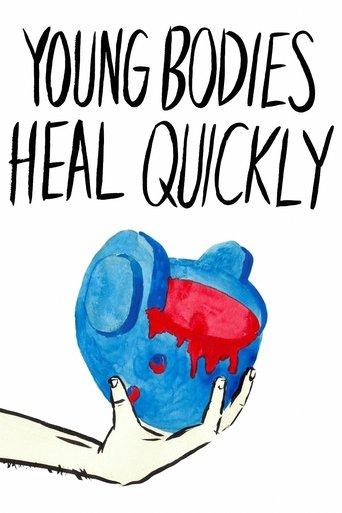 Young Bodies Heal Quickly film afişi