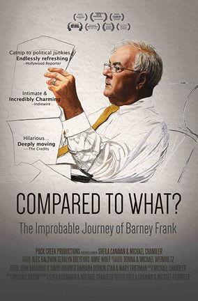Compared To What: The Improbable Journey of Barney Frank film afişi