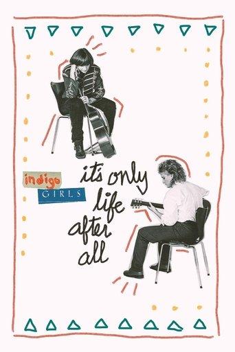 Indigo Girls: It's Only Life After All film afişi