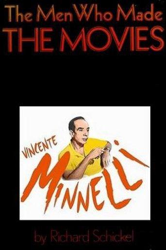 The Men Who Made the Movies: Vincente Minnelli film afişi
