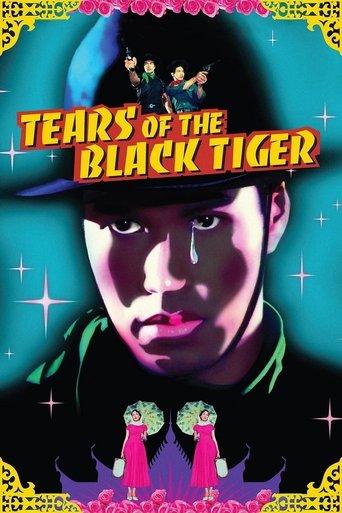 Tears of the Black Tiger film afişi