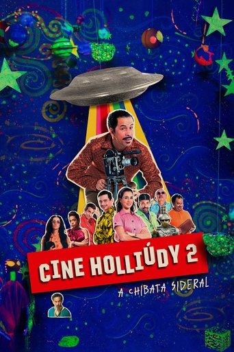 Cine Holliúdy 2: A Chibata Sideral film afişi