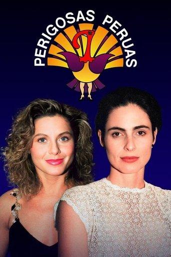 Perigosas Peruas dizi afişi