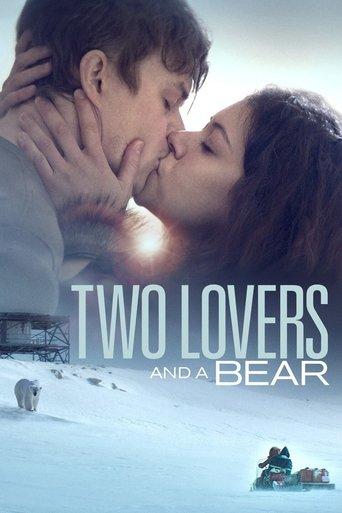 Two Lovers and a Bear film afişi