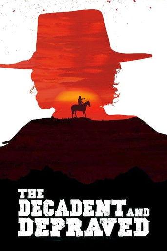 The Decadent and Depraved film afişi