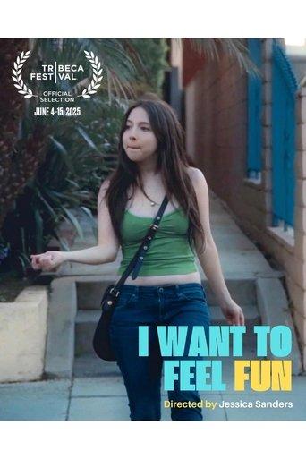 I Want to Feel Fun film afişi