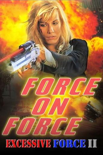 Excessive Force II: Force on Force film afişi