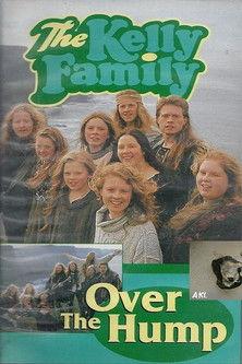 The Kelly Family - Over The Hump film afişi