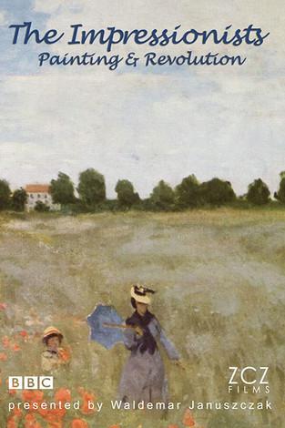 The Impressionists: Painting and Revolution dizi afişi