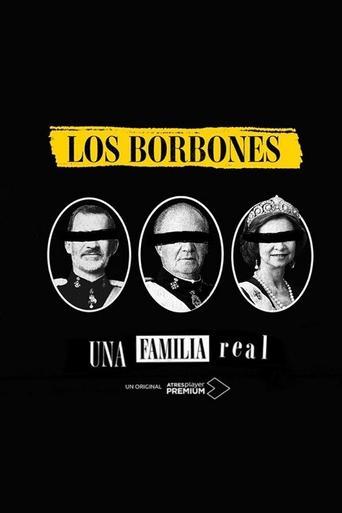 Los Borbones: Una familia real dizi afişi