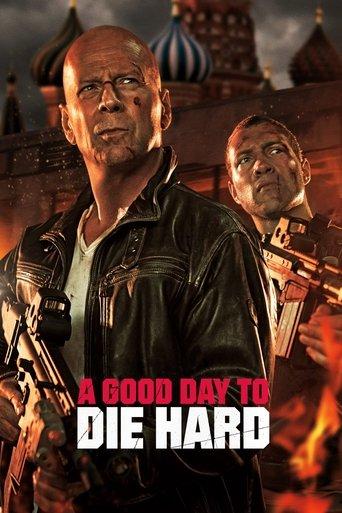 A Good Day to Die Hard film afişi