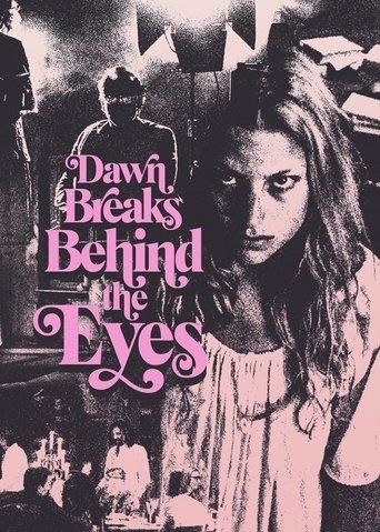 Dawn Breaks Behind the Eyes film afişi