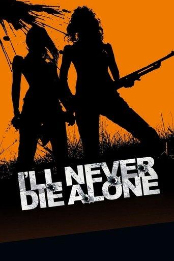 I'll Never Die Alone film afişi