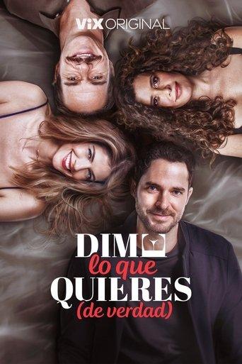Dime lo que quieres (de verdad) film afişi