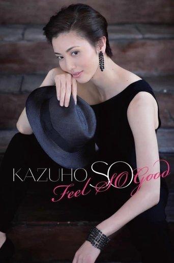 Sou Kazuho First Concert 「Feel SO Good」 film afişi