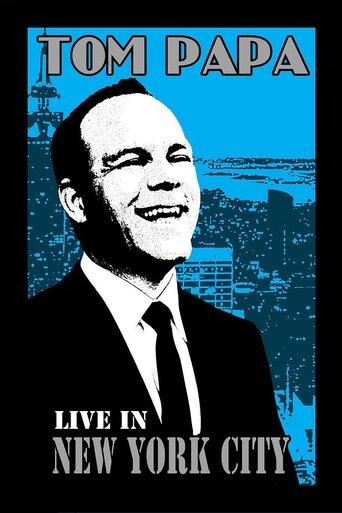 Tom Papa: Live in New York City film afişi
