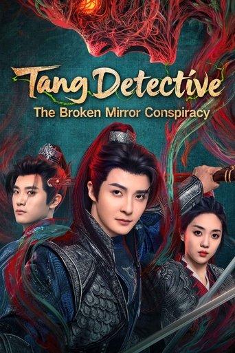 Tang Detective: The Broken Mirror Conspiracy dizi afişi